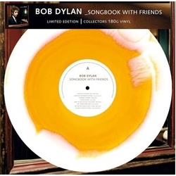 Bob Dylan Songbook With Friends LIMITED EDITION COLOUR IN COLOUR SWIRL VINYL LP
