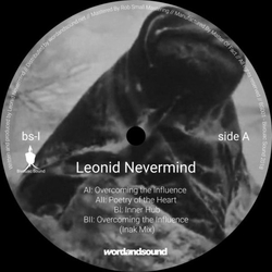Leonid Nevermind Overcoming The Influence VINYL 12INCH