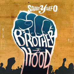 Savages Y Suefo Brotherhood VINYL LP