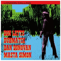 Don Letts London Calling FEAT. DAN DONOVAN DUBMATIX MASTA SIMON VINYL 10INCH