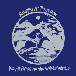 Kevin Ayers & The Whole World Shooting At The Moon REMASTERED EDITION VINYL LP