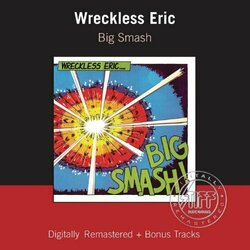 Wreckless Eric Big Smash Vinyl LP
