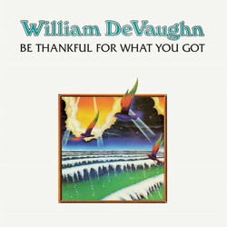 William DeVaughn Be Thankful For What You Got Vinyl LP