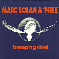Marc Bolan / T. Rex Bump 'n' Grind Vinyl LP