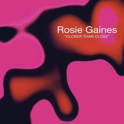 Rosie Gaines Closer Than Close Vinyl