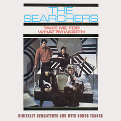 Searchers Take Me For What Im Worth +BONUS TRACKS VINYL LP