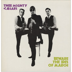 Thee Mighty Caesars Beware The Ides Of March Vinyl LP