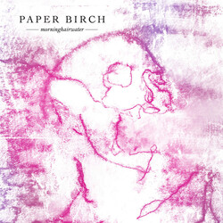Paper Birch Morninghairwater VINYL LP