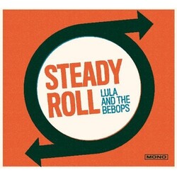 Lula And The Bebops Steady Roll Vinyl LP