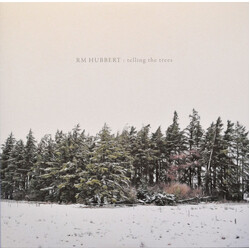 Rm Hubbert Telling The Trees VINYL LP