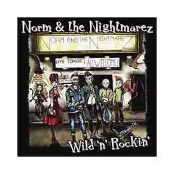 Norm & The Nightmarez Wild N Rockin Vinyl 7"