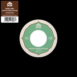 Satellites Seni Sen Oldugun Icin Sevdim Vinyl 7"