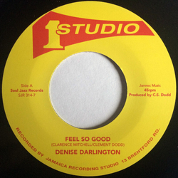 Soul Jazz Records Presents Studio One 45S: Denise Darlington / Tyrone Taylor Feel So Good / Rightful Rebel VINYL 7INCH