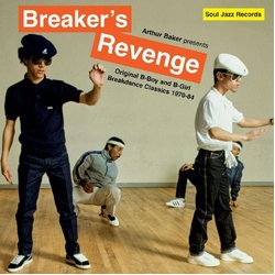 Arthur Baker Arthur Baker Presents Breakers Revenge - Original B-Boy And B-Girl Breakdance Classics 1970-84 Vinyl LP