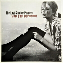 Last Shadow Puppets The Age Of Understatement Vinyl LP