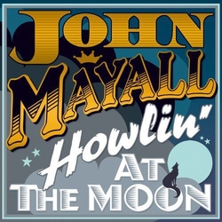John Mayall Howling At The Moon VINYL LP