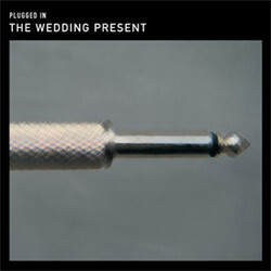 The Wedding Present Plugged In Vinyl LP