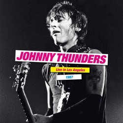 Johnny Thunders Live In Los Angeles 1987 VINYL LP