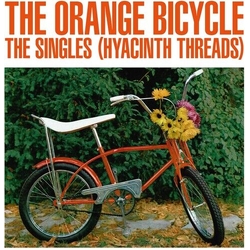 Orange Bicycle The Singles HYACINTH THREADS ORANGE VINYL LP