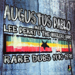 Augustus Pablo / Lee Perry / The Wailers Band Rare Dubs 1970-1971 Vinyl LP