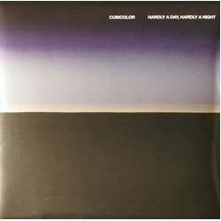 Cubicolor Hardly A Day. Hardly A Night Vinyl LP