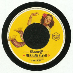 Skeewiff Mexican Flyer / Delta Dawn Vinyl 7"