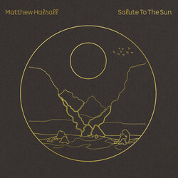Matthew Halsall Salute To The Sun
