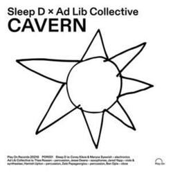 Sleep D & Ad Lib Collective Cavern VINYL 7INCH