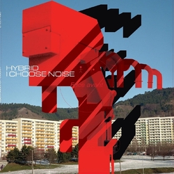 Hybrid I Choose Noise Vinyl 12"