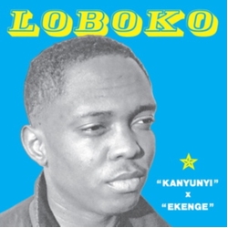Loboko Kanyunyi VINYL 7INCH