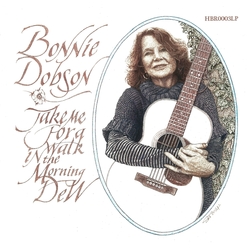 Bonnie Dobson Take Me For A Walk In The Morning Dew Vinyl LP