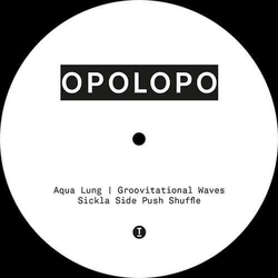 Opolopo Sickla Side Push Shuffle / Aqua Lung / Groovitational Waves VINYL 12INCH