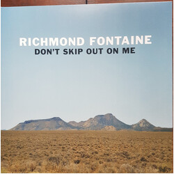 Richmond Fontaine Dont Skip Out On Me VINYL LP
