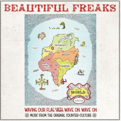 Various Beautiful Freaks: Waving Our Flag High: When Music Was The Counterculture Vinyl 2 LP