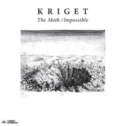 Kriget The Moth / Impossible VINYL 7INCH