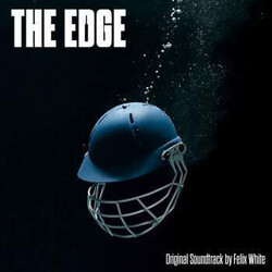 Felix White The Edge (Original Soundtrack)