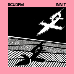 Scud Fm Innit CLEAR VINYL LP