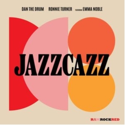 Dan The Drum / Ronnie Turner / Emma Noble Jazzcazz VINYL 7INCH