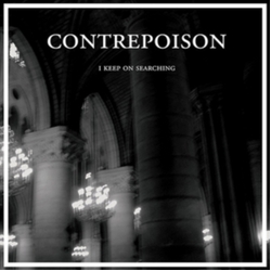 Contrepoison I Keep On Searching VINYL 12INCH
