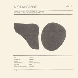 April Magazine If The Ceiling Were A Kite Vinyl LP