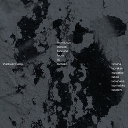 Vladislav Delay Isoviha Vinyl LP