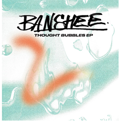 Banshee Thought Bubbles Ep VINYL 12INCH