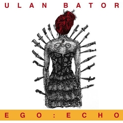 Ulan Bator Ego: Echo Vinyl LP
