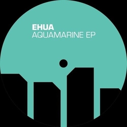 Ehua Aquamarine Ep Vinyl 12"