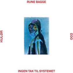 Rune Bagge Ingen Tak Til Systemet Ep VINYL 12INCH