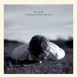 The Spills Collecting Dust Vinyl LP