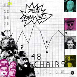 48 Chairs 70 Percent Paranoid Vinyl LP