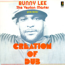 Bunny Lee Creation Of Dub Vinyl LP