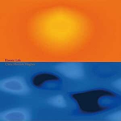 Chris Merrick Hughes Eirenic Life VINYL LP + CD