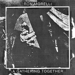 Ron Morelli Gathering Together Vinyl LP